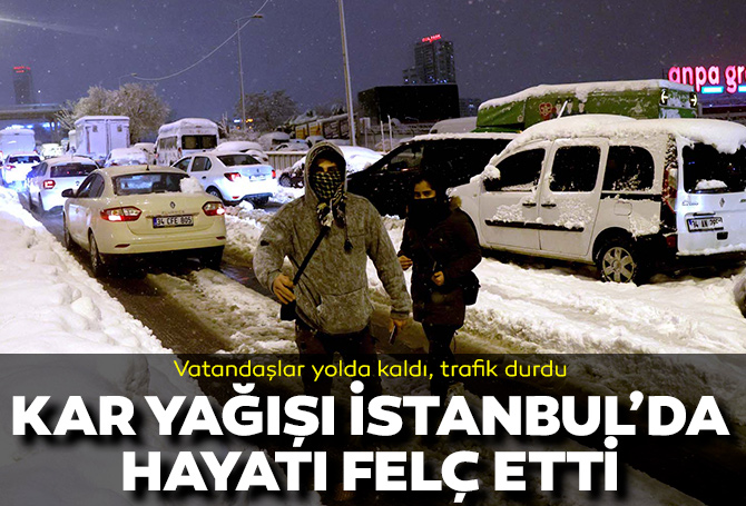 Kar yağışı İstanbul'da hayatı felç etti! Yolda kalan 5 bin 57 kişi tahliye edildi! Vatandaşlar araçlarını yolda bıraktı