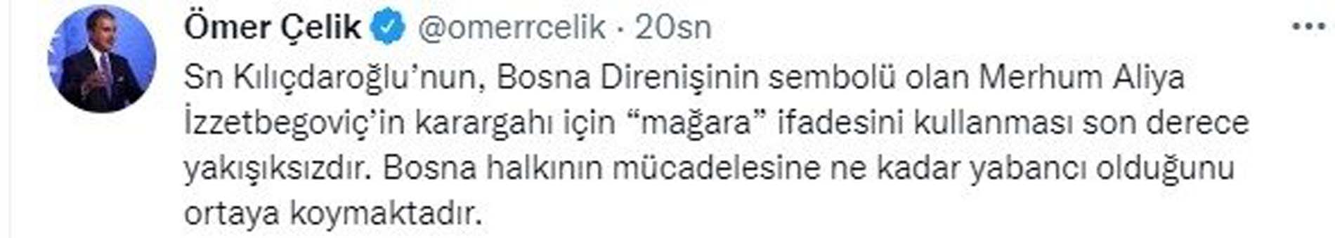 AK Parti Sözcüsü Ömer Çelik'ten Kılıçdaroğlu'na Aliya İzzetbegoviç tepkisi: Son derece yakışıksız...
