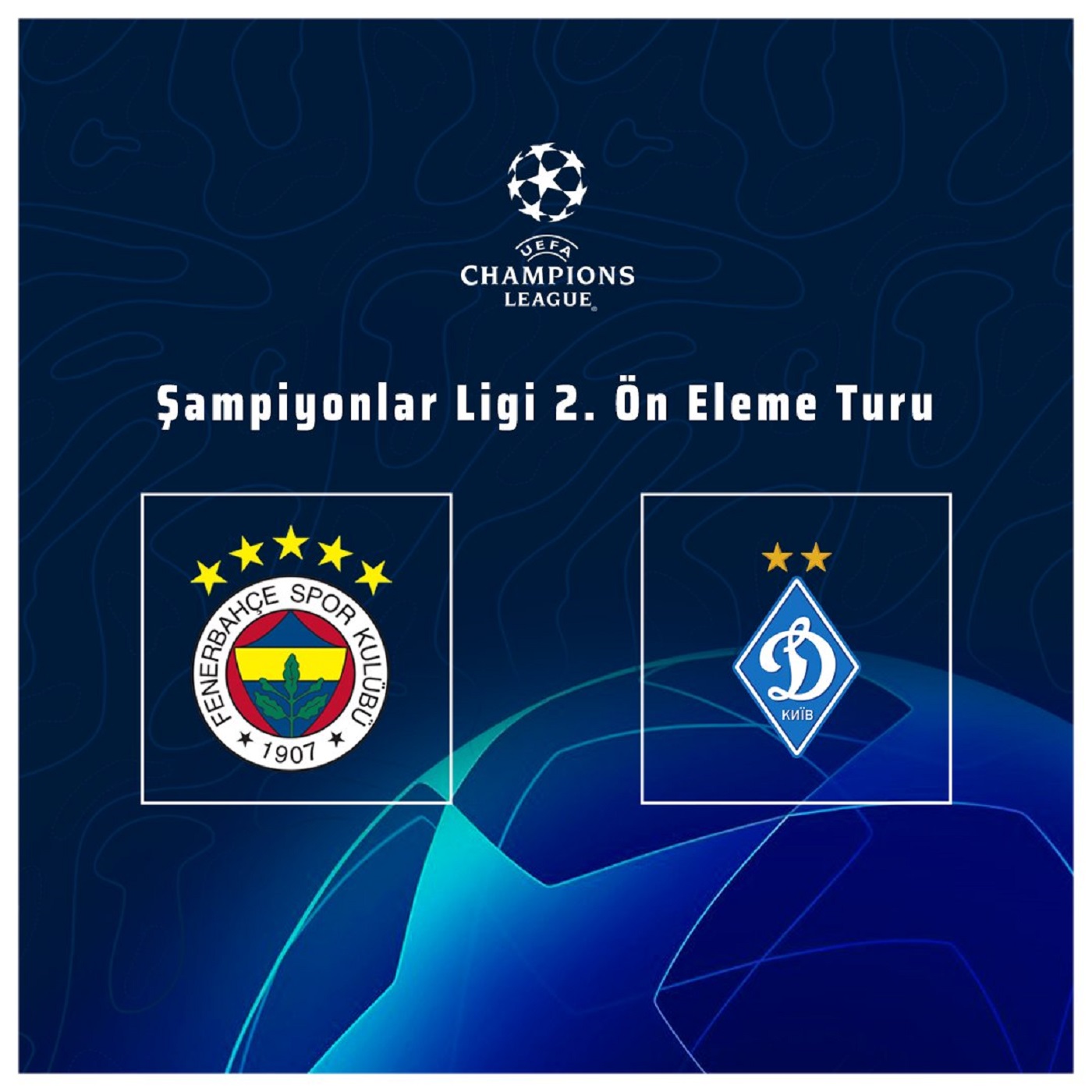 Şampiyonlar Ligi 2.Ön Eleme Turu: Fenerbahçe - Dinamo Kiev maçı ne zaman, saat kaçta, hangi kanalda? 
