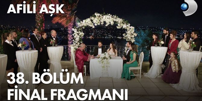 Afili Aşk 38. bölüm fragmanı yayınlandı | Ayşe ile Kerem evlenebilecek mi?