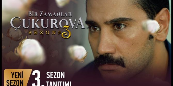Bir Zamanlar Çukurova 3. sezon tanıtım fragmanı yayınlandı | 'Adnan senin oğlun!'
